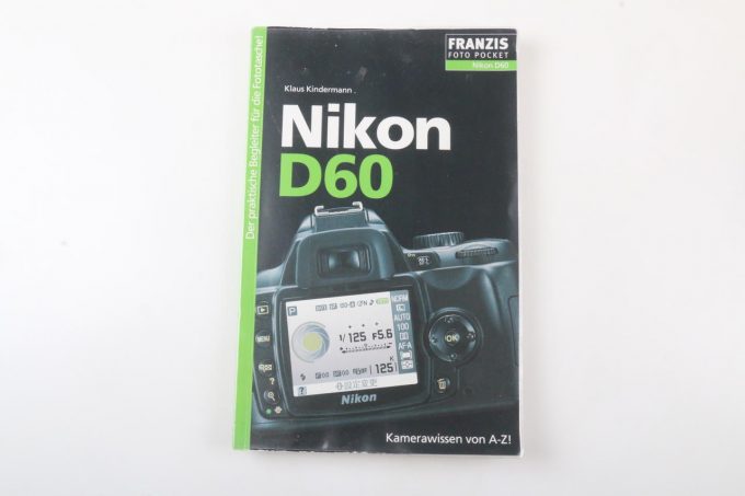 Nikon D60 Benutzerhandbuch von Kamerawissen von A-Z