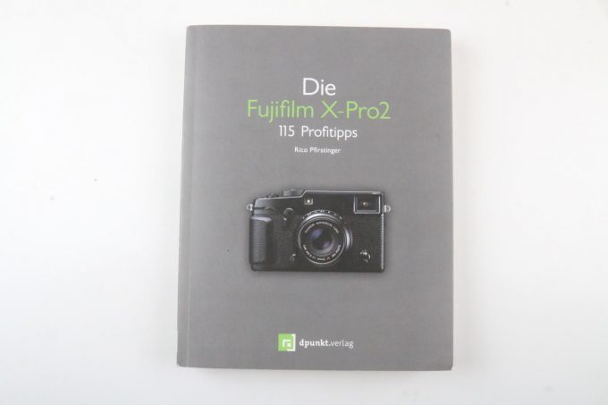 FUJIFILM Buch X-Pro 2 - 115 Profitipps
