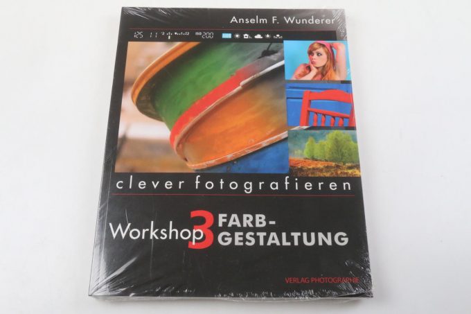 Farbgestaltung - Workshop 3 clever fotografieren