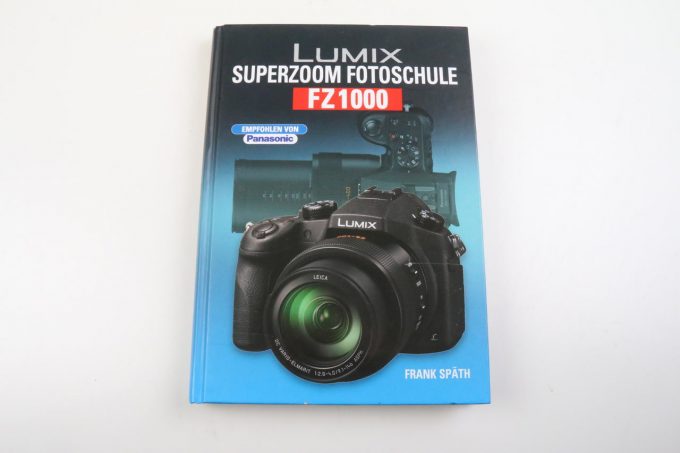 Lumix Superzoom Fotoschule FZ1000