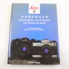 Leica Leica R Handbuch. - Das komplette Leica-R-System von Gestern bis Heute
