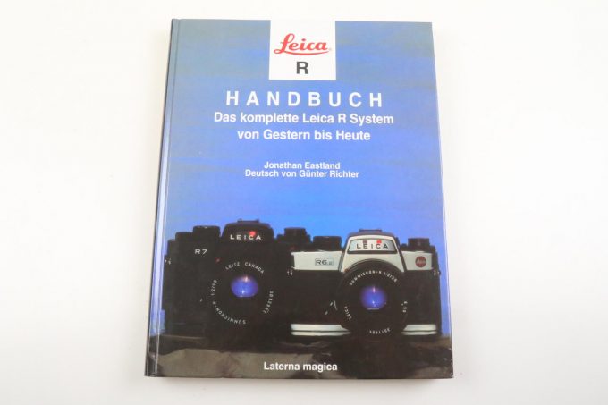 Leica Leica R Handbuch. - Das komplette Leica-R-System von Gestern bis Heute