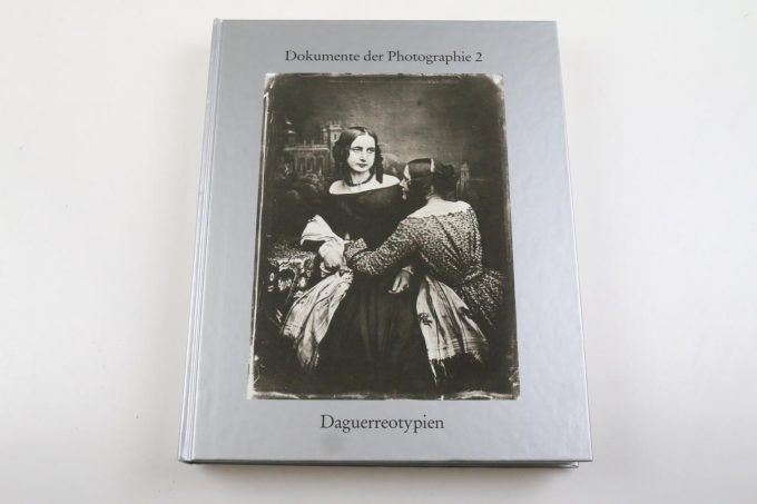 Dokumente der Photographie 2 - Daguerreotypien