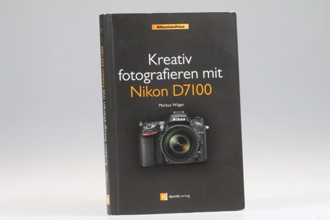 Buch - Kreativ fotografieren mit Nikon D7100