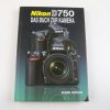 Nikon D750 - Das Buch zur Kamera / Benno Hessler