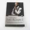 Buch - Scott Kelbys Foto - Rezepte 2