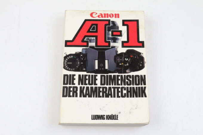 Buch Canon A-1 - Die neue Dimesion der Kameratchnik